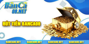 Rút Tiền Banca08