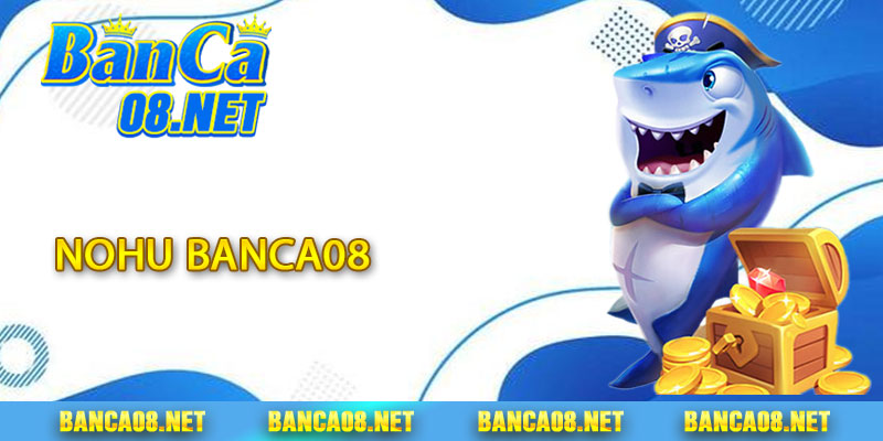 Nổ Hũ Banca08